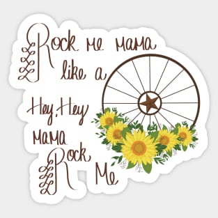 Rock me mama Sticker